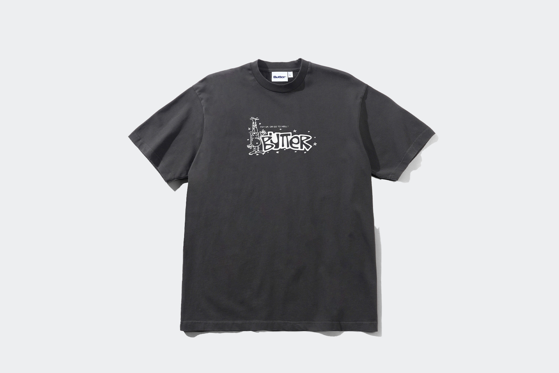 BUTTER GOODS PAY UP TEE